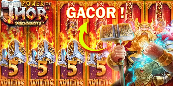 Slot Gacor Power of Thor Megaways, Auto JP Gede