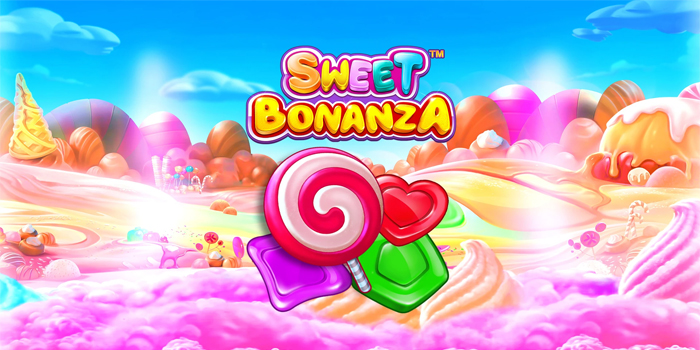 Tips Efektif Mendapatkan Kemenangan di Slot Sweet Bonanza