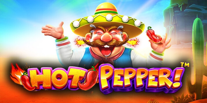 Trik Untuk Mencapai Kemenangan Slot Hot Pepper