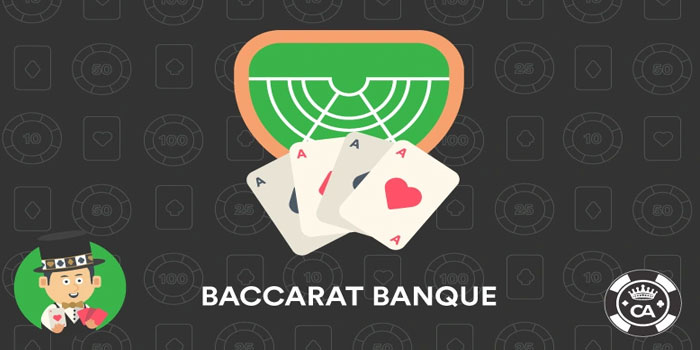 Strategi Meningkatkan Peluang Menang Di Baccarat Banque