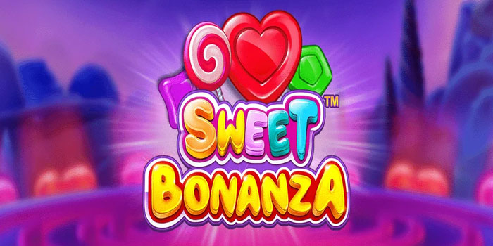 Strategi Jitu Memperoleh Jackpot Di Slot Sweet Bonanza