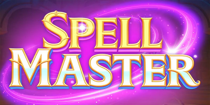 Cara Menang Besar di Slot Spellmaster Online