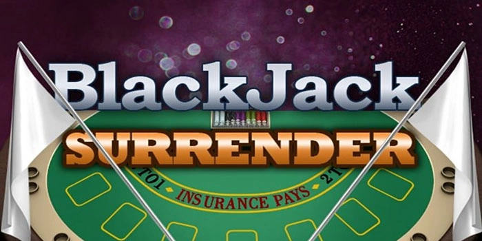 Tips Mengatur Waktu Bermain Casino Blackjack Surrender Agar Menang