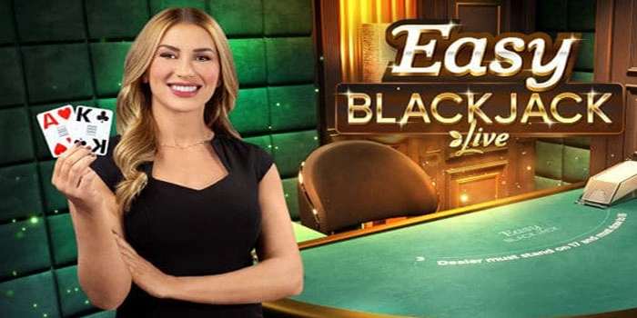 Strategi Terbaik Menang Di Easy Blackjack Live
